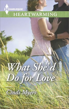 Title details for What She'd Do for Love by Cindi Myers - Available